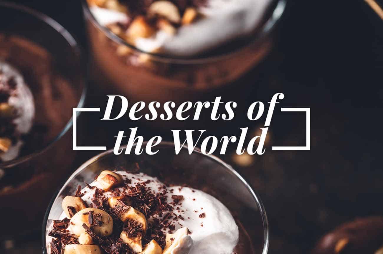 Photo of chocolate mousse with the text "Desserts of the World"